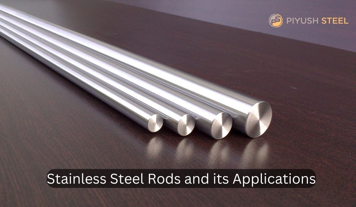 Stainless Steel Rods and its Applications