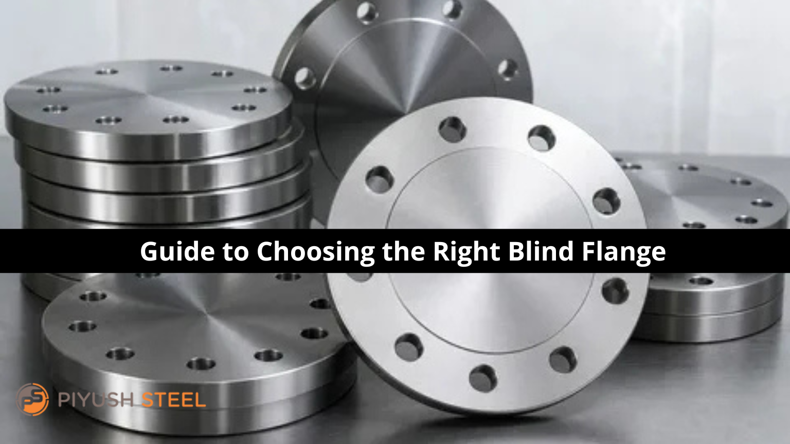 Guide to Choosing the Right Blind Flange